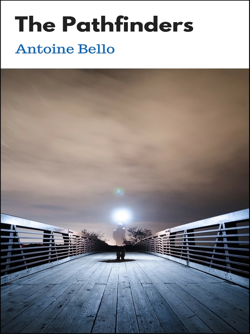 Title details for The Pathfinders (The Falsifiers Book 2) by Antoine Bello - Available
